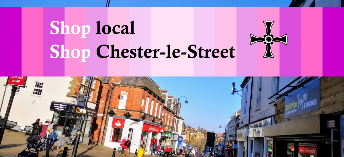 Shop local during lockdown a message to ChesterleStreet shoppers